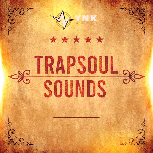 Sounds & Samples from YnK Audio TrapSoul Sounds